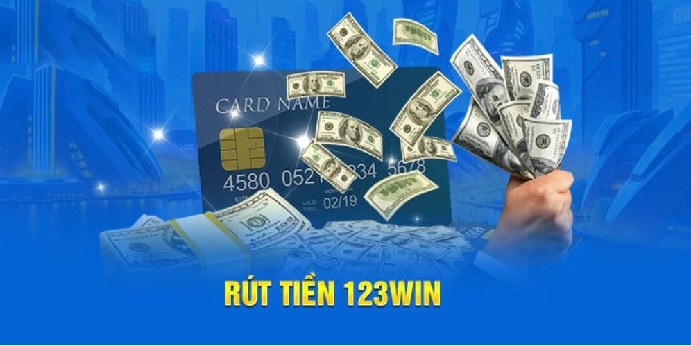 Đánh Giá Hệ Thống Rút Tiền 123win