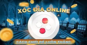 Khám Phá Game Xóc Đĩa Đổi Thưởng 123win Xanh Chín